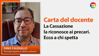 Carta del docente la Cassazione la riconosce ai precari Ecco a chi spetta [upl. by Icart]