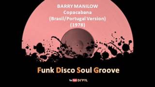 BARRY MANILOW  Copacabana BrasilPortugal Version 1978 [upl. by Namie98]