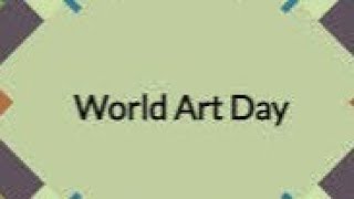 15 April  Worlds Art Day [upl. by Reitman]