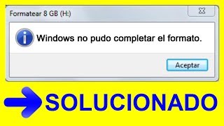 Windows NO Pudo Completar el Formato│No Puedo Formatear mi USB 2019│SOLUCIONADO [upl. by Eelinnej]