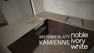 Matowe blaty kamienne  Noble Ivory White [upl. by Gosser]