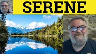 🔵 Serene Meaning  Serenity Examples  Define Serene  Describing People  Serene Serenity [upl. by Allimaj]