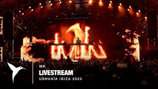 MK  Livestream at Ushuaïa Ibiza [upl. by Ellga48]