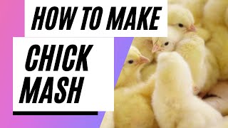 CHICK MASH FORMULATIONA BEGINNER GUIDE [upl. by Naux469]