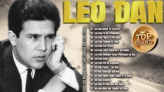 Leo dan Todos Sus 30 Grandes Exitos Inolvidables Las 30 Mejores Canciones De Leo Dan [upl. by Ricky]