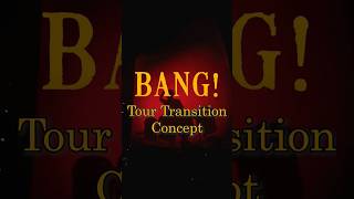 AJR  BANG Tour Transition Concept [upl. by Hartmann]