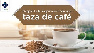 Despierta tu inspiración con una taza de café [upl. by Belter]