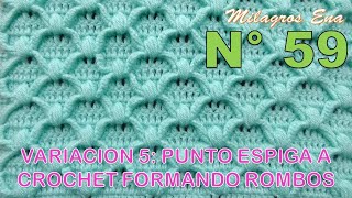 Punto N° 59 tejido a crochetPunto Espiga tejido a crochet formando Rombos paso a paso [upl. by Aynodal]