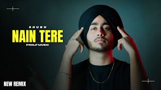 Nain Tere  Shubh New Song  ProLP Music  New Punjabi Songs [upl. by Netsreik]