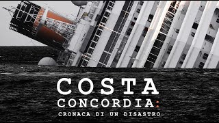 Costa Concordia Cronaca di un disastro  Documentario completo [upl. by Rosamond]