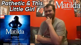 Matilda The Musical Pathetic amp This Little Girl Reaction [upl. by Idette801]