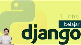 1 INTRODUCTION  Belajar Django 22 [upl. by Helyn963]