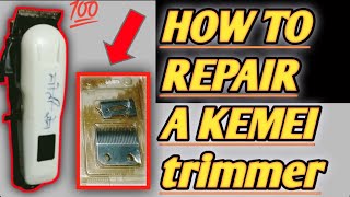 How to repair a kemei trimmer MACHINE [upl. by Kabob806]