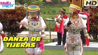 DANZA DE TIJERAS en Vivo Full HD  Miski Takiy 07Nov2015 [upl. by Jeggar]