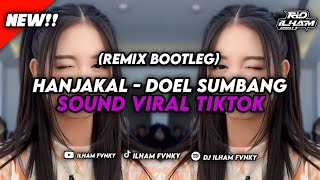 DJ HANJAKAL  DOEL SUMBANG ENAKEUN FT OdoyRemixer [upl. by Disario]