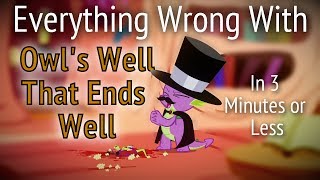 Parody Everything Wrong With Owls Well That Ends Well in 3 Minutes or Less [upl. by Enellek]