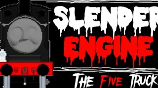 Slender Engine  The Five Trucks [upl. by Berghoff]