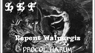 REPENT WALPURGIS PROCUL HARUM COVER  LEF [upl. by Cariotta]