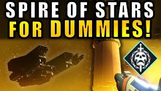 Destiny 2 SPIRE OF STARS Raid Lair FOR DUMMIES  Complete Raid Guide amp Walkthough [upl. by Petras]