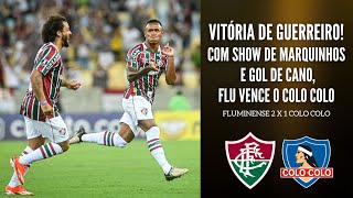 VITÃ“RIA FLUMINENSE COM SHOW DE MARQUINHOS E GOL DE CANO FLU VENCE A PRIMEIRA NA LIBERTADORES [upl. by Sisxela]