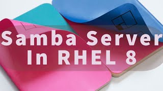 Samba Share Configuration  Red Hat Enterprise Linux 8 [upl. by Ebba]