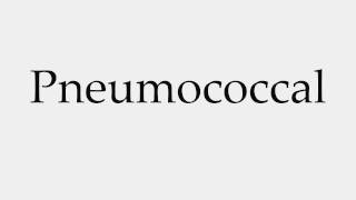 How to Pronounce Pneumococcal [upl. by Ittak]