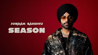 Jordan Sandhu Season Official Audio ALPHA [upl. by Rabka262]