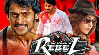 Rebel The Return Movie Hindi Actin Khatarnak viralvideotrendingrebelhindi1080p [upl. by Mazlack]