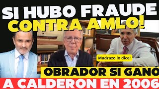 AMLO ganó en el 2006 a Calderón Roberto Madrazo lo dice [upl. by Henson155]