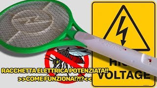 Racchetta elettrica per zanzare  come potenziarla e come funziona [upl. by Soble]