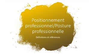 Positionnement professionnelPosture professionnelle définitions et références [upl. by Pelagia229]