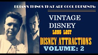 VINTAGE DISNEYLong Lost Disney Attractions Volume 2 [upl. by Oderfliw]