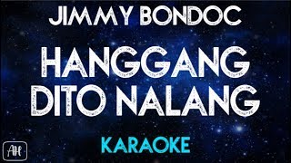 Jimmy Bondoc  Hanggang dito nalang Karaoke [upl. by Aicile]