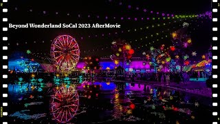 Beyond Wonderland SoCal 2023 Aftermovie [upl. by Llenram221]