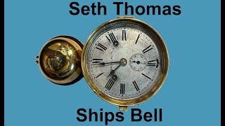 Seth Thomas ships bell for Jeff from California 108 [upl. by Acinna892]