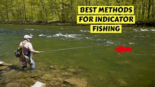 Best Methods for Indicator Fishing for Trout  How To [upl. by Nebuer]