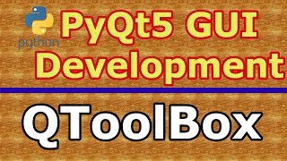 PyQt5 Desktop Application Development Creating QToolBox 24 [upl. by Razid]