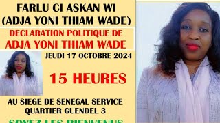 Urgent 🚨 Déclaration Politique de ADJA YONI THIAM WADE [upl. by Amand]