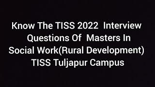 TISS 2022Interview Experience Of Masters of Social WorkRural Development Tuljapur Campus [upl. by Aleda37]