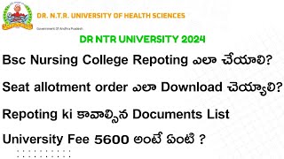 BSC NURSING 2024 COLLEGE REPORTING PROCESS  DR NTR UNIVERSITY [upl. by Nerrol391]