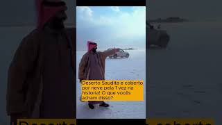 Deserto Saudita e coberto por neve pela 1 vez na historia O que vocês acham disso [upl. by Leuas231]