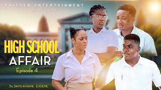 HIGH SCHOOL AFFAIRS  EPISODE 4 SO1  Web Series [upl. by Kaasi]