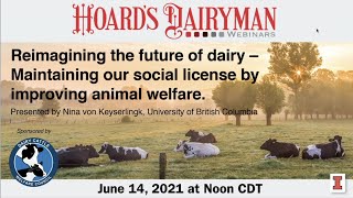 Reimagining the Future Dairy – Maintaining our Social License by Improving Animal Welfare [upl. by Ashraf104]