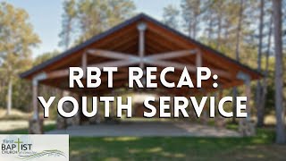 RBT Recap Youth Service  Sunday PM  June 16 2024 [upl. by Pittman]