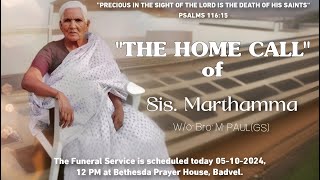 The Home Call of Sis Marthamma  Funeral Service  Bethesda Prayer House Badvel [upl. by Lecroy]