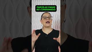 🔴 PARCELAS PAGAS no CONSIGNADO INSS   ANIELI EXPLICA  SHORTS [upl. by Kai]