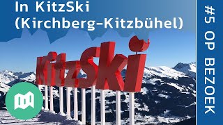 In het skigebied KitzSki Kirchberg  Kitzbühel  Op bezoek 5 [upl. by Eserahs104]