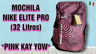 Mochila NIKE ELITE PRO quotPINK KAY YOWquot 32 Litros [upl. by Etty441]