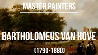 Bartholomeus Johannes Van Hove 17901880 A collection of paintings 4K Ultra HD [upl. by Nymassej]