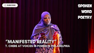 T Chere  quotManifested Realityquot  Voices In Power  Spoken Word Poetry  Philadelphia 2024 [upl. by Eziechiele]